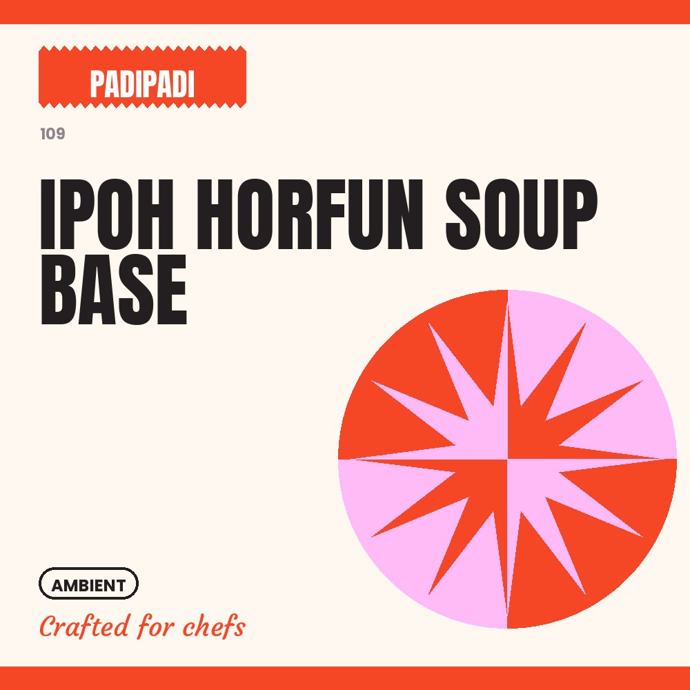 IPOH HORFUN SOUP BASE by Padi Padi
