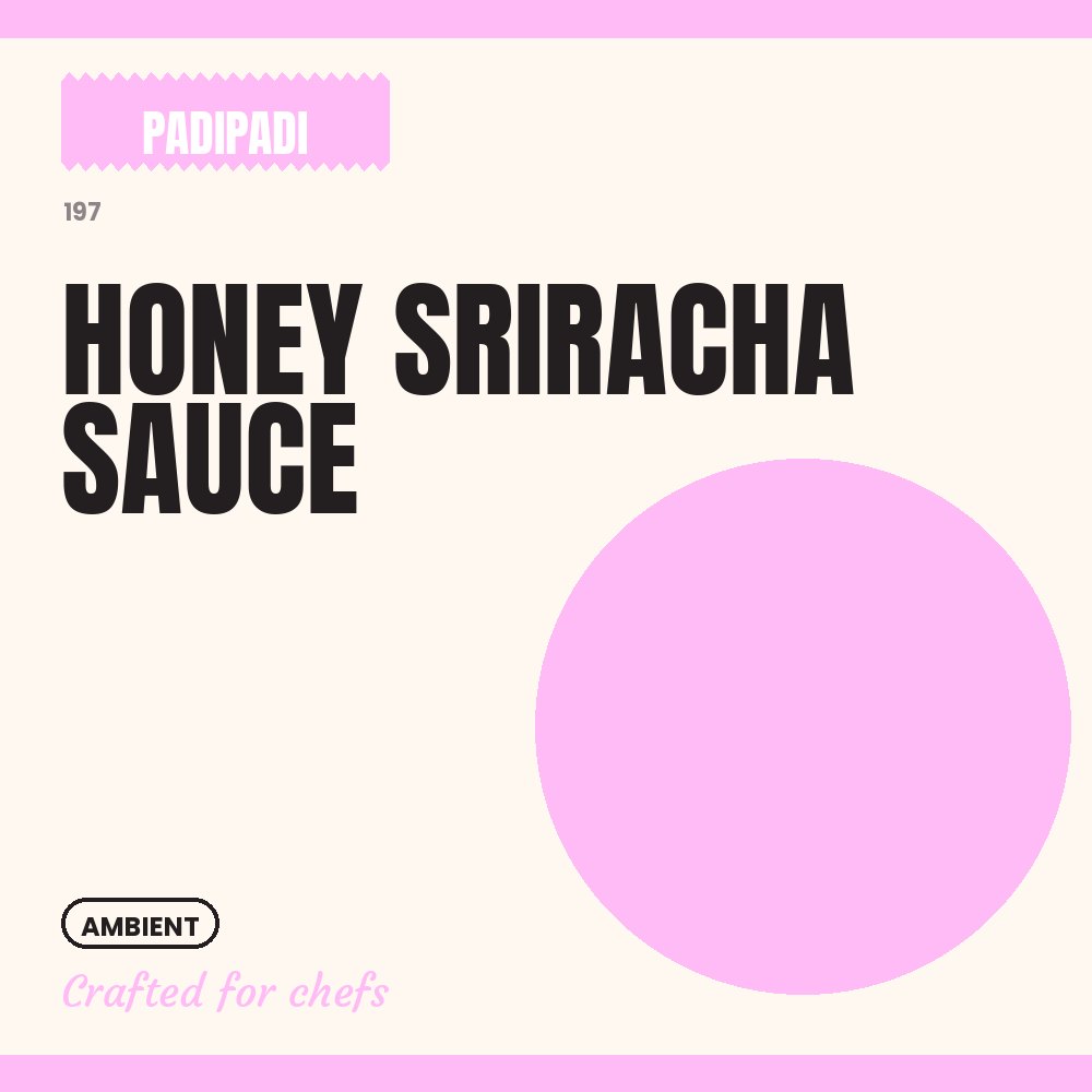 HONEY SRIRACHA SAUCE [pre-order] by Padi Padi