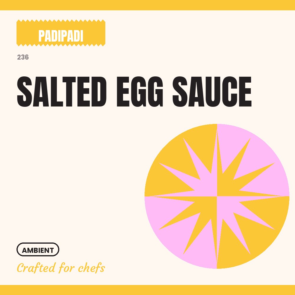 SALTED EGG SAUCE [pre-order] by Padi Padi
