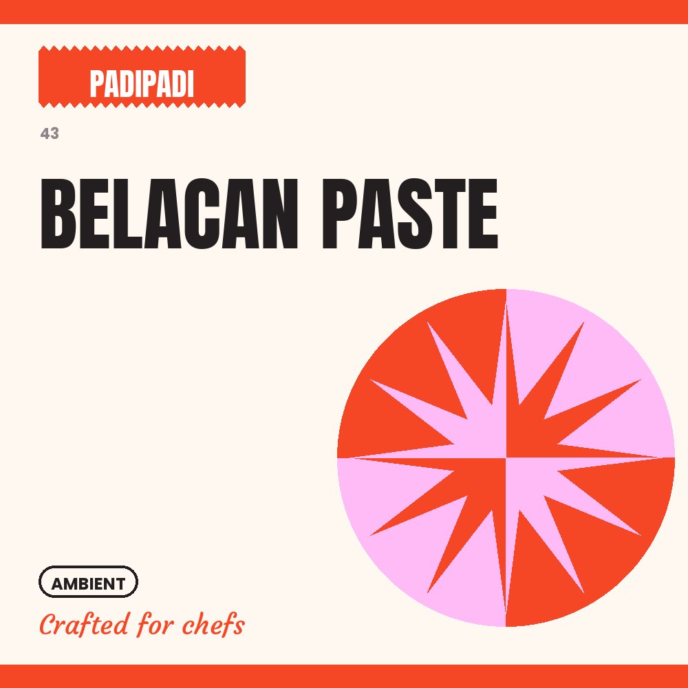 BELACAN PASTE by Padi Padi