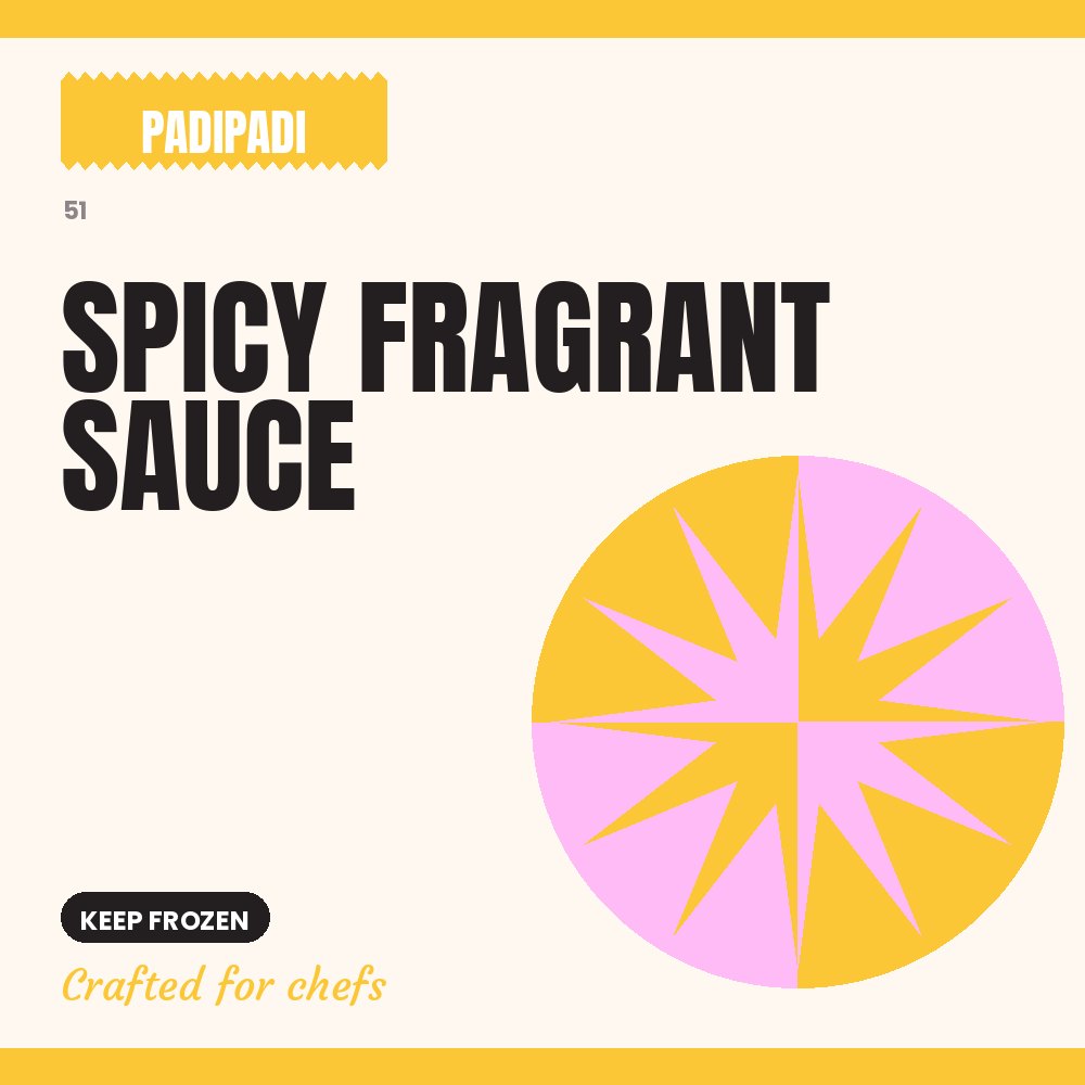 SPICY FRAGRANT SAUCE by Padi Padi